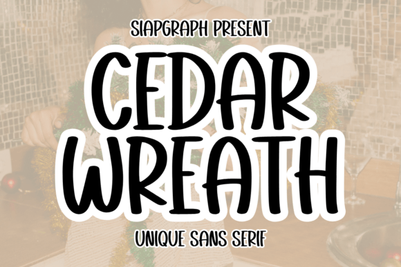 Cedar Wreath: A Playful Sans Serif for Brand-Forward Web Headlines