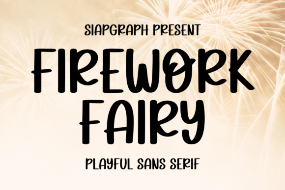 Firework Fairy: A Playful Sans Serif Font for Campaign Headlines