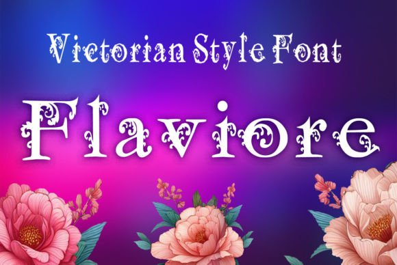 Flaviore: A Victorian-Inspired Display Font That Elevates Editorial Moments