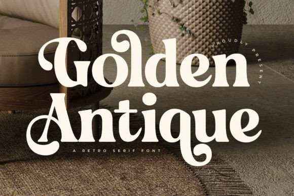 Golden Antique: The Font That Elevates Your Campaigns
