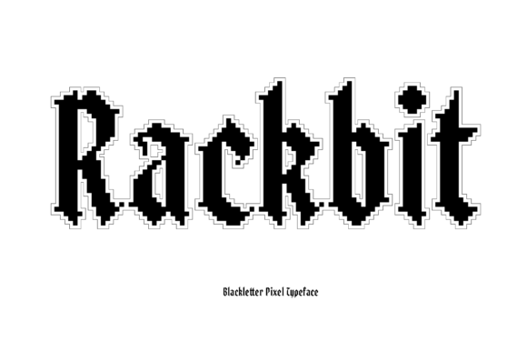 Rackbit: A Blackletter Font with Digital Soul